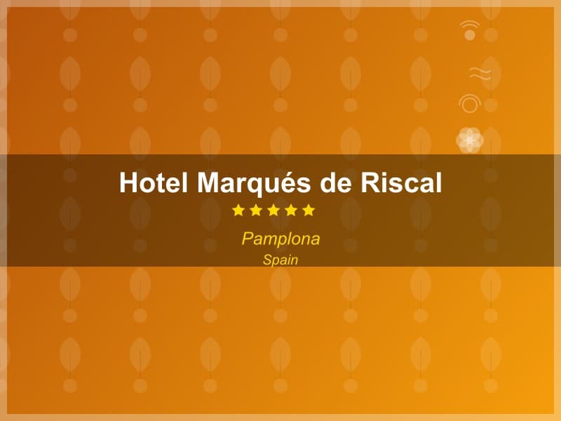 Hotel Marqués de Riscal - Hotel in Pamplona