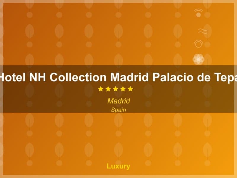 Hotel NH Collection Madrid Palacio de Tepa
