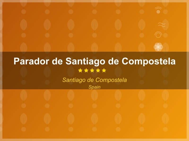 Parador de Santiago de Compostela