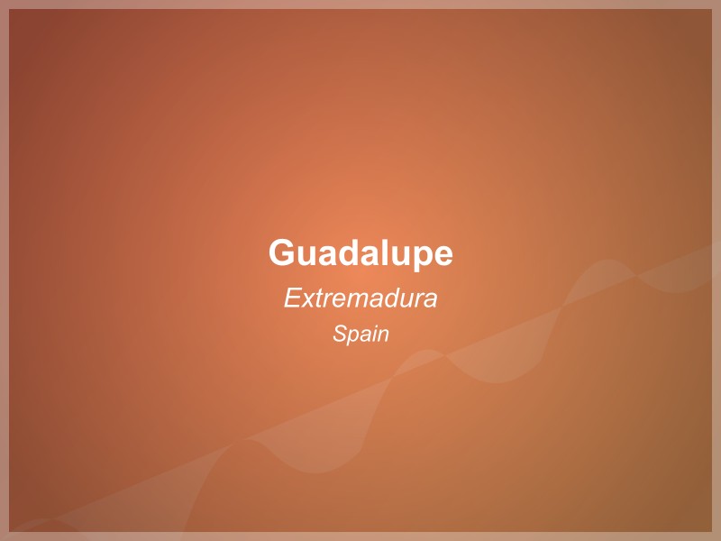 Guadalupe, Spain