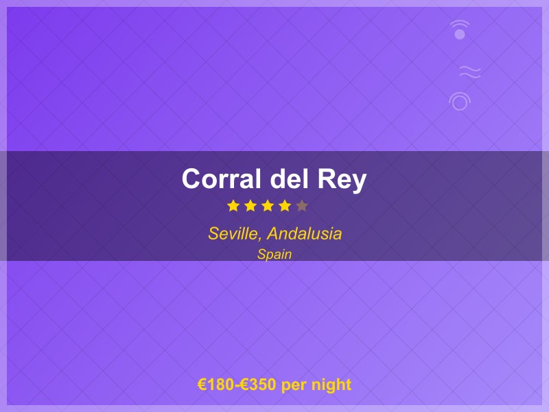 Corral del Rey - Hotel in Seville