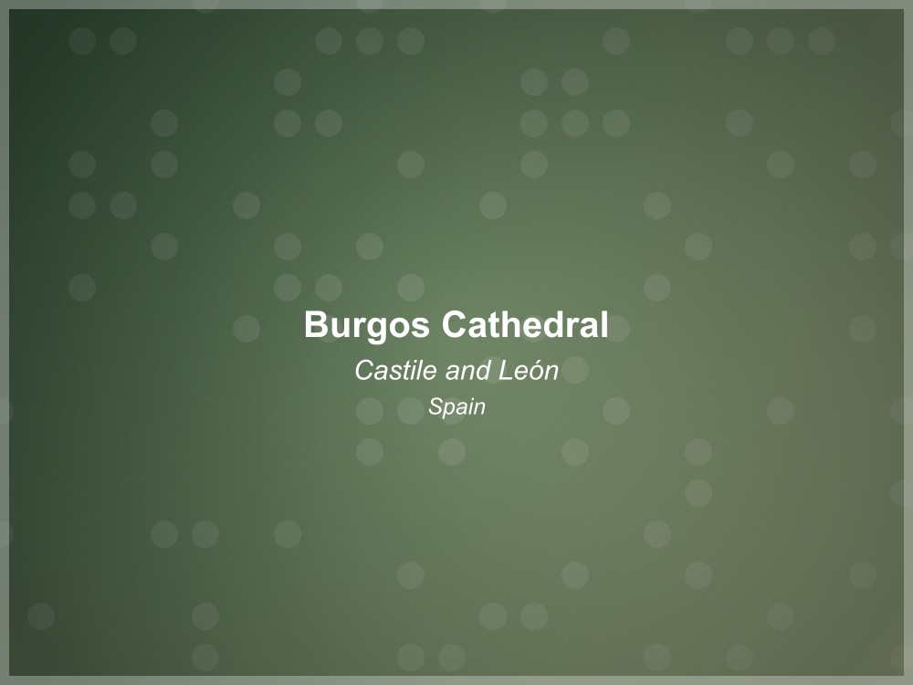 Burgos Cathedral - UNESCO World Heritage Site in Spain