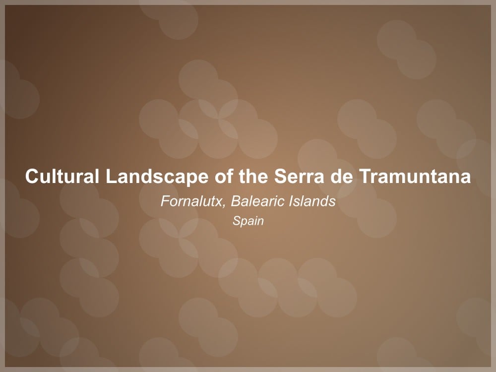Cultural Landscape of the Serra de Tramuntana - UNESCO World Heritage Site in Spain