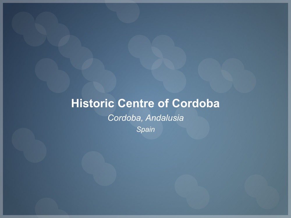 Historic Centre of Cordoba - UNESCO World Heritage Site in Spain
