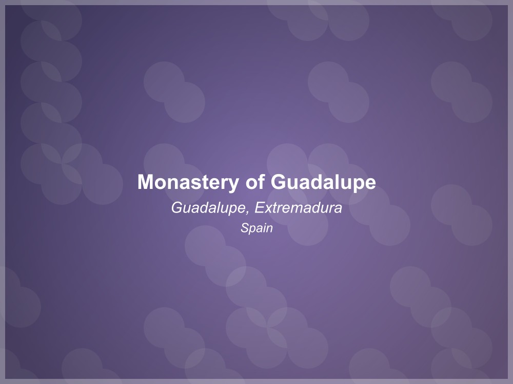 Monastery of Guadalupe - UNESCO World Heritage Site in Spain
