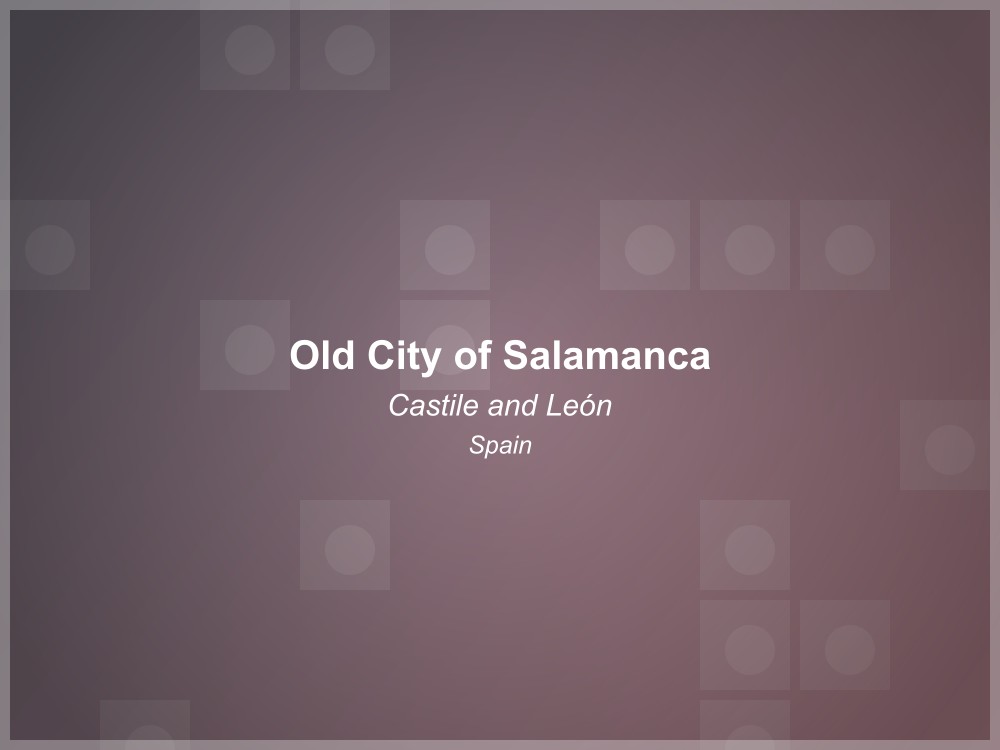 Old City of Salamanca - UNESCO World Heritage Site in Spain